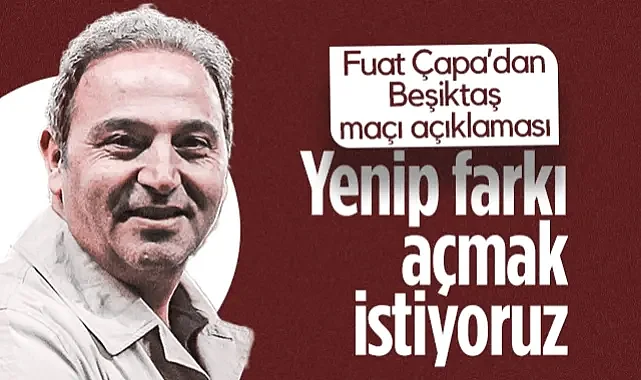 Samsunspor Futbol Direktörü Çapa: Beşiktaş'ı Yenerek Puan Farkını Açmak İstiyoruz