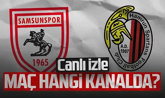 Samsunspor-Hamrun Spartans Maçı Canlı İzle! Maç Hangi Kanalda?