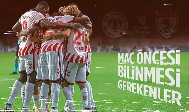 Samsunspor, Konya Deplasmanında! Maç Öncesi Bilinmesi Gerekenler...