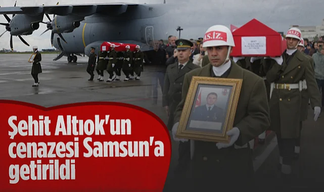 Şehit Astsubay Emre Altıok'un Naaşı Samsun'a Getirildi