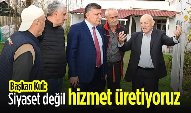 Terme Belediye Başkanı Şenol Kul: Siyaset Değil, Hizmet Üretiyoruz