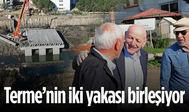 Terme’nin İki Yakası Birleşiyor: Bulvar Yolu ve Yeni Köprü Hızla Yükseliyor