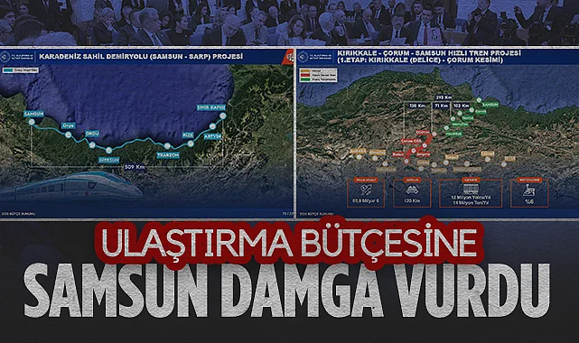 Ulaştırma Bütçesine Samsun Damga Vurdu