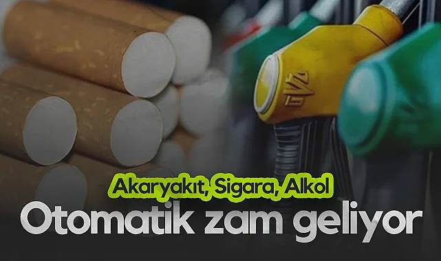Akaryakıt, Sigara, Alkol: Yılbaşında Otomatik ÖTV Zammı Geliyor