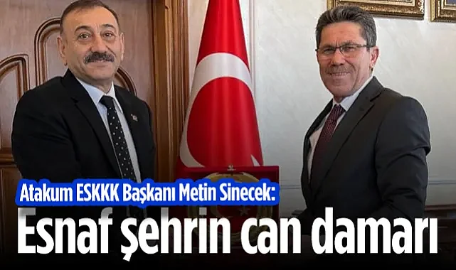 Atakum ESKKK Başkanı Metin Sinecek, Nihat Soğuk'u Ziyaret Etti: Esnaf Şehrin Can Damarı