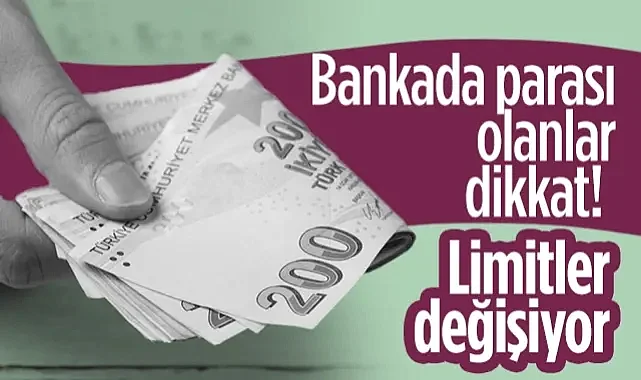 Bankadaki Paranızı İlgilendiriyor: Limitler Değişiyor, 2026'dan İtibaren Geçerli Olacak