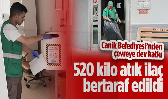 Canik Belediyesi 2025'te 520 Kilo Atık İlaç Bertaraf Etti