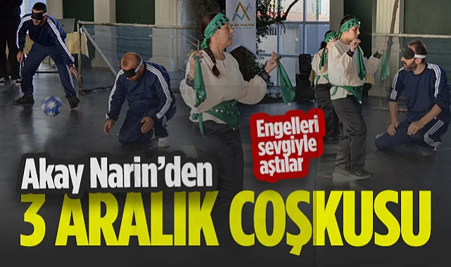 Engelleri Sevgiyle Aştılar: Akay Narin'de 3 Aralık Coşkusu