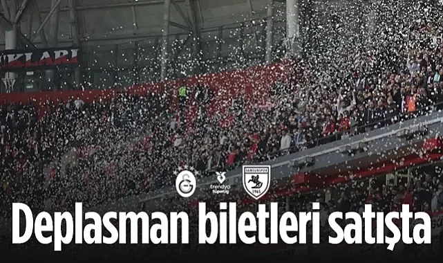 Galatasaray - Samsunspor Maçı Biletleri Satışta! İşte Misafir Tribünü Fiyatları...