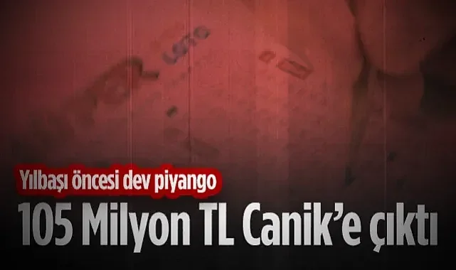 Samsun'a Yılbaşı Öncesi Dev Piyango: 105 Milyon TL Canik'e Çıktı