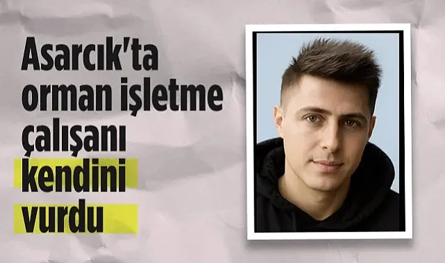 Samsun Asarcık'ta Orman İşletme Çalışanı Kendini Vurdu