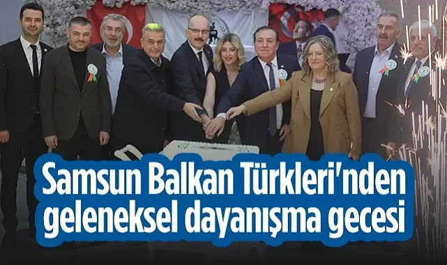 Samsun Balkan Türkleri Derneği 38. Yılını Gururla Kutladı