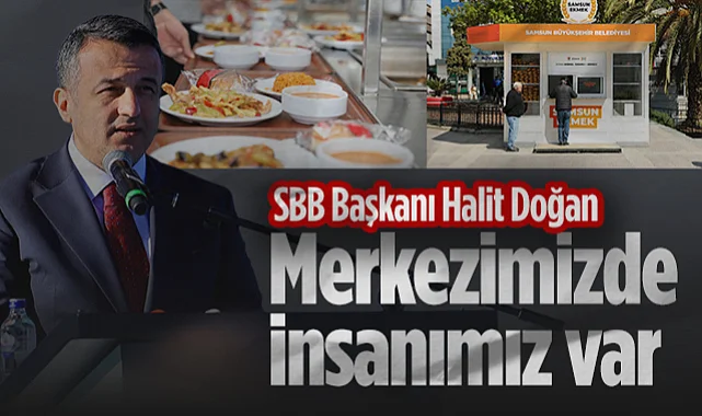 Samsun Büyükşehir Belediye Başkanı Halit Doğan: Hizmet Anlayışımızın Merkezinde İnsanımız Var