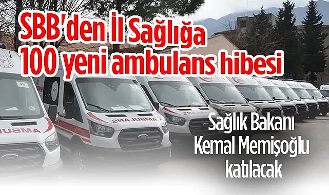 Samsun Büyükşehir'den İl Sağlığa 100 Yeni Ambulans Hibesi
