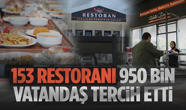 Samsun'da 153 Restoranı 950 Bin Vatandaş Tercih Etti