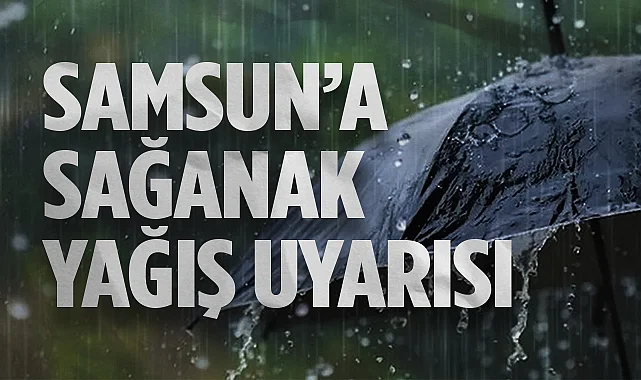 Samsun’da Kuvvetli Sağanak: Bafra’da Metrekareye 27 Kilo Yağış Düştü!
