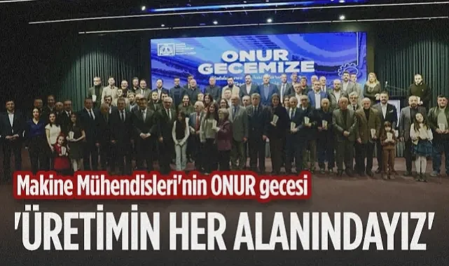 Samsun'da Makine Mühendisleri'nin ONUR Gecesi