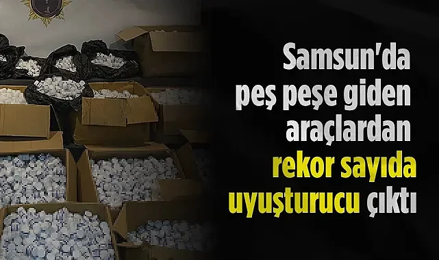 Samsun'da Peş Peşe Giden Araçlardan Rekor Uyuşturucu Yakalama