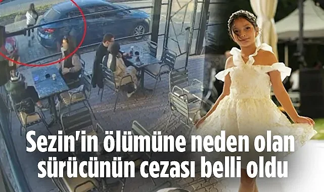 Samsun'da Sezin Sezgin'in Ölümüne Neden Olan Sürücünün Cezası Belli Oldu
