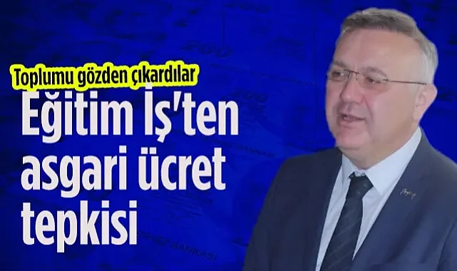 Samsun Eğitim İş'ten Asgari Ücret Tepkisi: Toplumu Gözden Çıkardılar