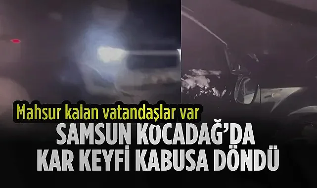 Samsun Kocadağ'da Kar Esareti: Vatandaşlar Mahsur Kaldı