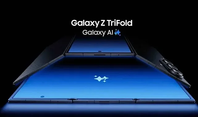 Samsung Galaxy Z TriFold Tanıtıldı: Üç Katlı Tasarım ve 10 İnç Ekran
