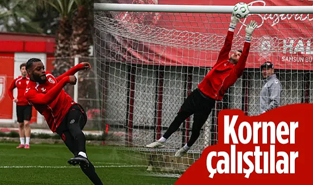 Samsunspor, AEK Maçı Öncesi Korner Çalıştı