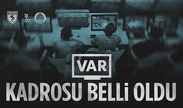Samsunspor-Alanyaspor Maçında VAR Hakemi Belli Oldu!