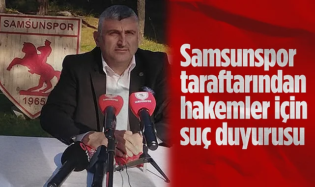 Samsunspor Taraftarı Savaş Hakkı Aydın'dan Hakemler İçin Suç Duyurusu 