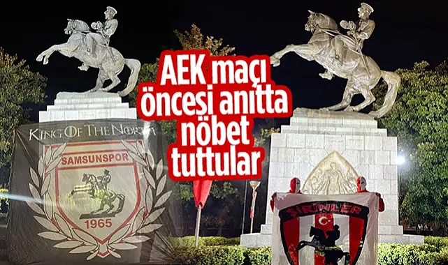 Samsunspor Taraftarından AEK Maçı Öncesi Atatürk Anıtı Nöbeti