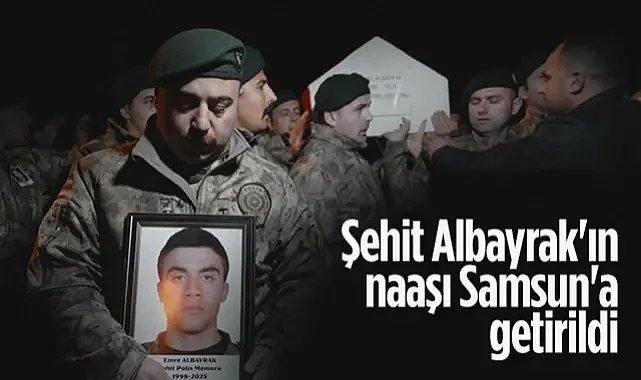 Şehit Polis Emre Albayrak'ın Naaşı Samsun'a Getirildi
