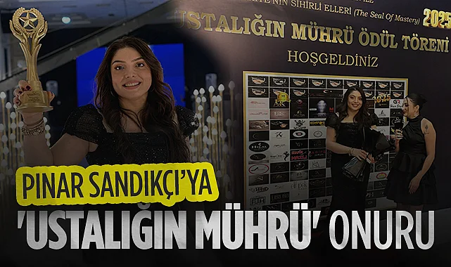 Türkiye’nin Sihirli Elleri 10. Yılını Kutladı: Pınar Sandıkçı'ya Ustalığın Mührü Onuru