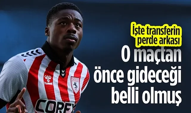 Samsunsporlu Musaba'nın Fenerbahçe'ye Gideceği O Maçtan Önce Belli Olmuş! İşte Transferin Perde Arkası...