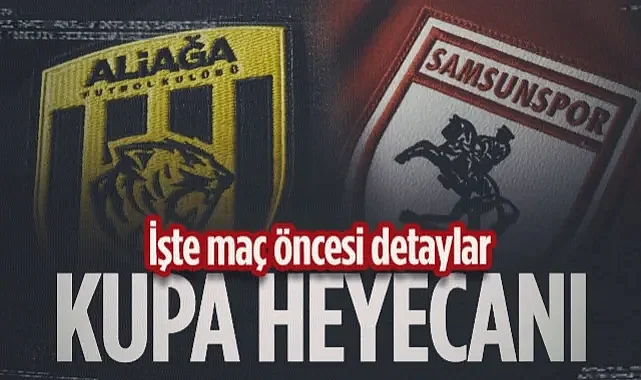 Aliağa - Samsunspor Maçı Ne Zaman, Saat Kaçta, Hangi Kanalda?