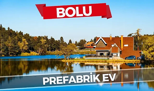 Bolu Prefabrik Ev Alternatifleriyle Doğa İçinde Modern Yaşam