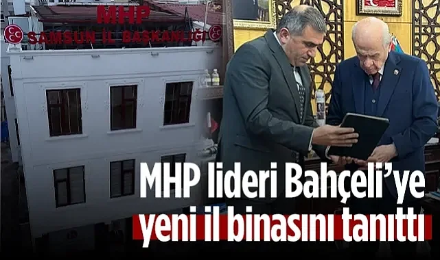 Burhan Mucur MHP Lideri Bahçeli'ye Yeni İl Binasını Tanıttı