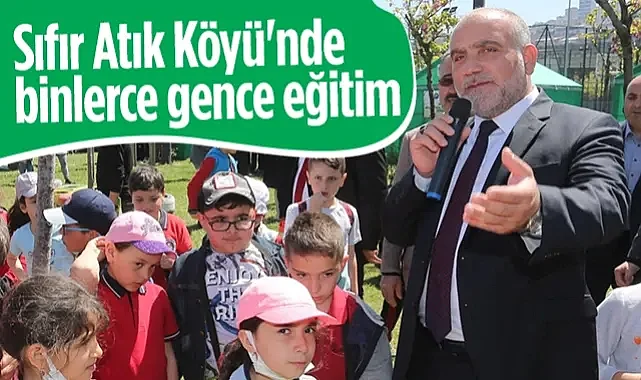 Canik Sıfır Atık Köyü'nde Binlerce Gence Eğitim