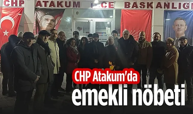 CHP Atakum’da Emekli Nöbeti: Emekliler Açlığa Mahkum Edilemez
