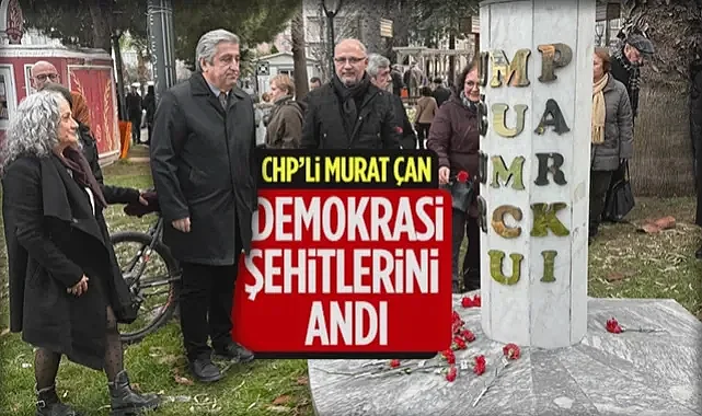 CHP Samsun Milletvekili Murat Çan, Demokrasi  Şehitlerini Andı
