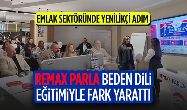 Emlak Sektöründe Yenilikçi Adım: Remax Parla Beden Dili Eğitimiyle Fark Yarattı