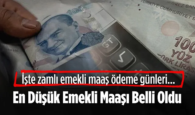 En Düşük Emekli Maaşı Belli Oldu! İşte Ödeme Günleri...