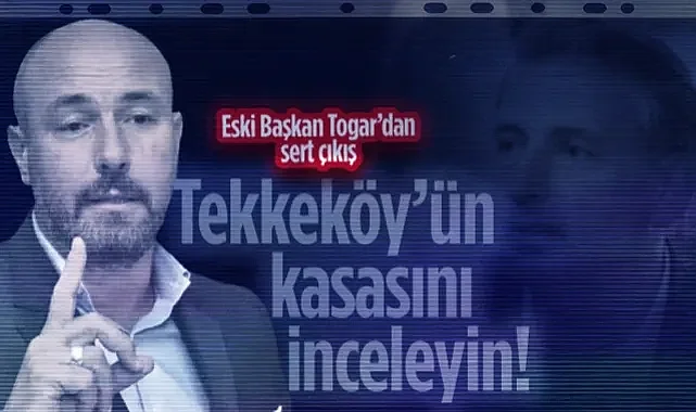 Eski Başkan Hasan Togar’dan Sert Çıkış: Tekkeköy’ün Kasasını İnceleyin!