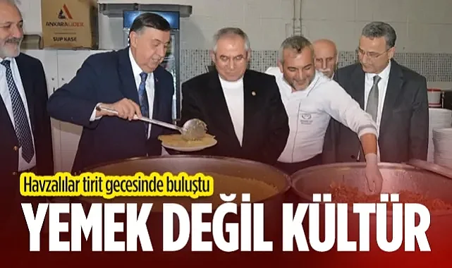 Havzalılar Tirit Gecesinde Buluştu: Kaz Tiridi Bir Yemek Değil Kültürdür