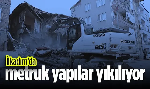 İlkadım'da Huzur Operasyonu: 79 Metruk Yapı Yerle Bir Edildi!
