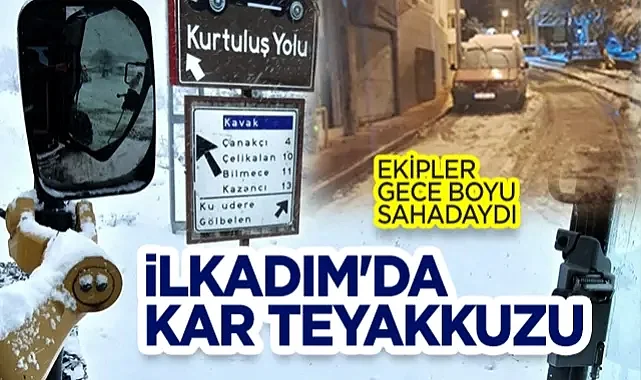 İlkadım'da Kar Teyakkuzu: Ekipler Gece Boyu Sahadaydı!