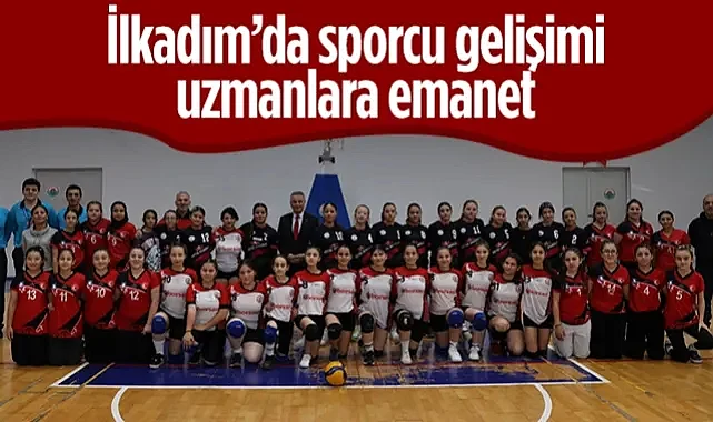 İlkadım’da Sporcu Gelişimi Uzmanlara Emanet