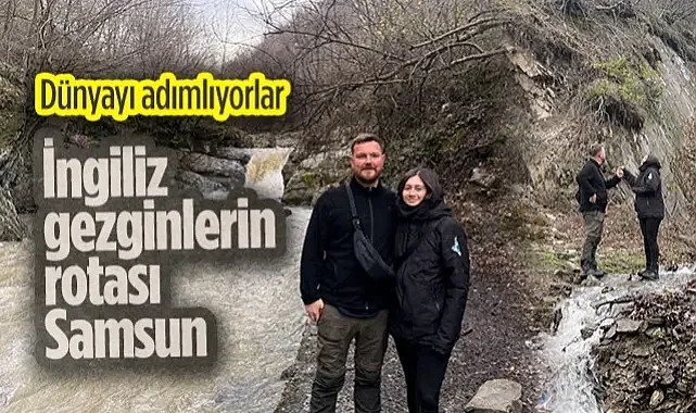 İngiltere’den Vietnam’a Yürüyen Macera Tutkunları Samsun Alaçam’da!