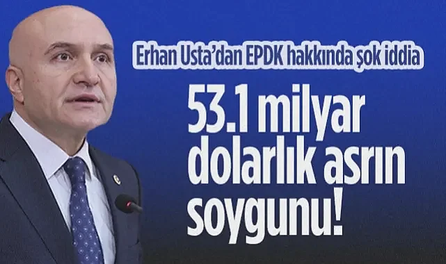 İYİ Parti Samsun Milletvekili Erhan Usta’dan Şok İddia: 53.1 Milyar Dolarlık Asrın Soygunu!