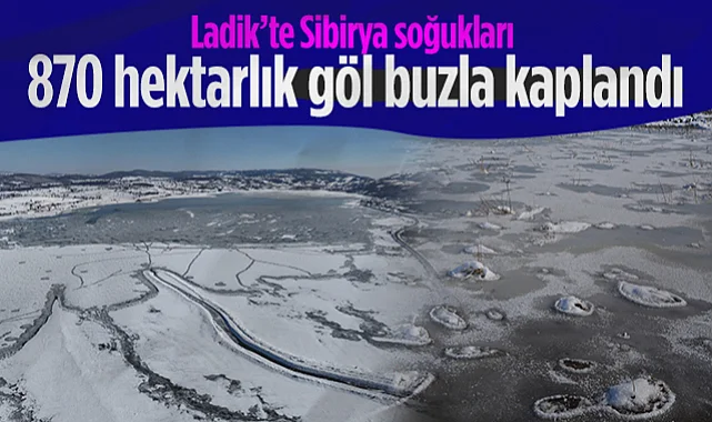 Ladik Gölü Buz Tuttu: Kar Yağışı Kuruyan Göle Can Suyu Oldu
