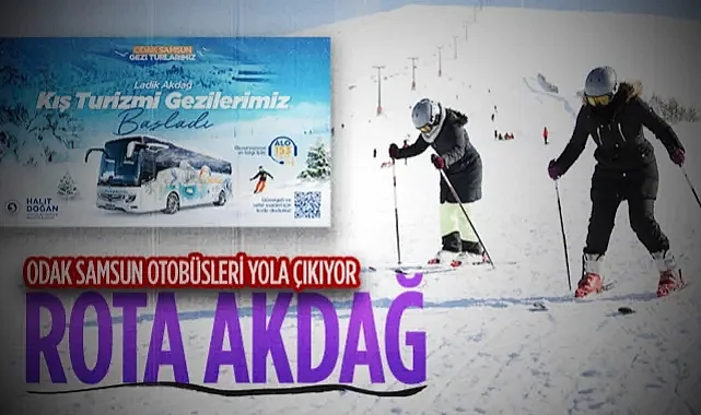 Odak Samsun Otobüsleri Yola Çıkıyor, Rota Ladik Akdağ